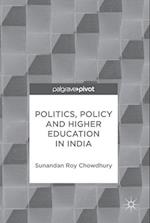 Politics, Policy and Higher Education in India