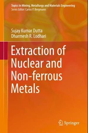 Extraction of Nuclear and Non-ferrous Metals