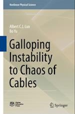 Galloping Instability to Chaos of Cables
