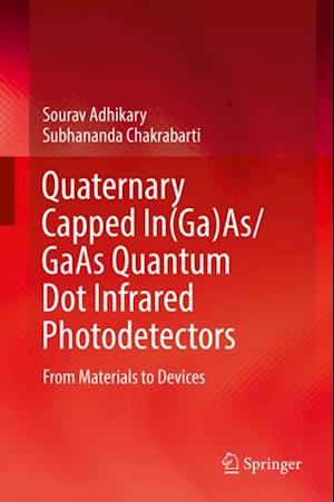 Quaternary Capped In(Ga)As/GaAs Quantum Dot Infrared Photodetectors