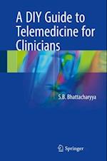 DIY Guide to Telemedicine for Clinicians