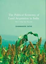 Political Economy of Land Acquisition in India