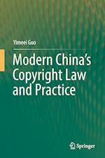 Modern China’s Copyright Law and Practice