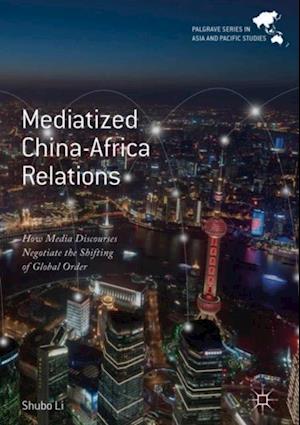 Mediatized China-Africa Relations