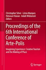 Proceedings of the 6th International Conference of Arte-Polis