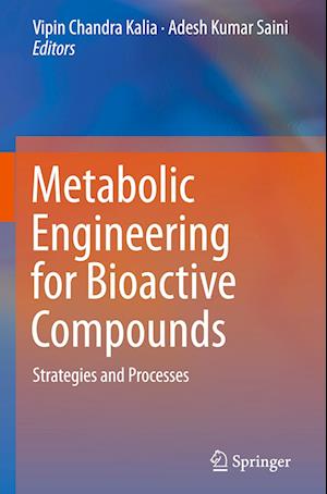 Metabolic Engineering for Bioactive Compounds