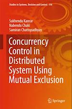 Concurrency Control in Distributed System Using Mutual Exclusion
