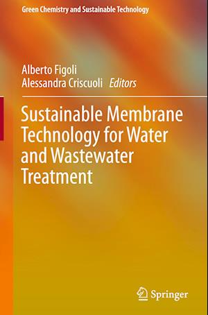 Sustainable Membrane Technology for Water and Wastewater Treatment