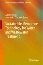 Sustainable Membrane Technology for Water and Wastewater Treatment