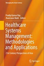 Healthcare Systems Management: Methodologies and Applications