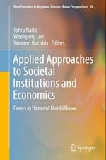 Applied Approaches to Societal Institutions and Economics