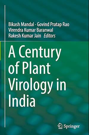 A Century of Plant Virology in India