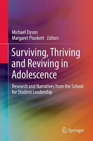 Surviving, Thriving and Reviving in Adolescence