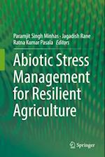 Abiotic Stress Management for Resilient Agriculture