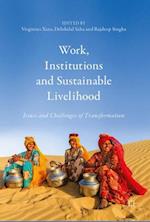 Work, Institutions and Sustainable Livelihood