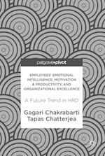 Employees' Emotional Intelligence, Motivation & Productivity, and Organizational Excellence