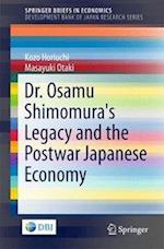 Dr. Osamu Shimomura's Legacy and the Postwar Japanese Economy