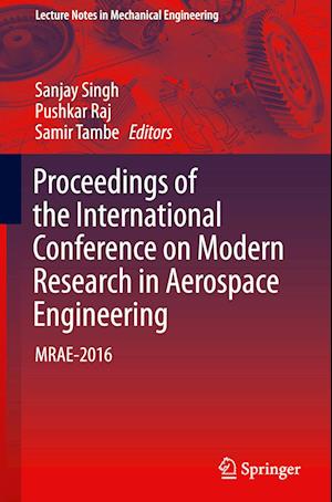 Proceedings of the International Conference on Modern Research in Aerospace Engineering