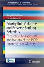 Priority Rule Violations and Perverse Banking Behaviors