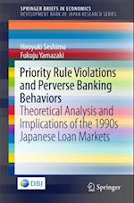 Priority Rule Violations and Perverse Banking Behaviors