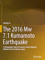 The 2016 Mw 7.1 Kumamoto Earthquake