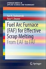 Fuel Arc Furnace (FAF) for Effective Scrap Melting