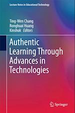 Authentic Learning Through Advances in Technologies