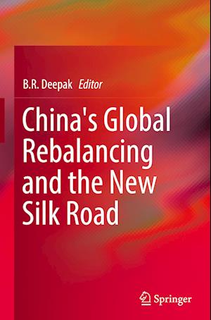 China's Global Rebalancing and the New Silk Road