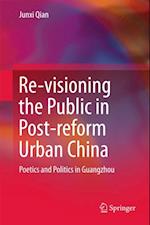 Re-visioning the Public in Post-reform Urban China