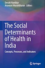 The Social Determinants of Health in India