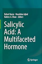 Salicylic Acid: A Multifaceted Hormone