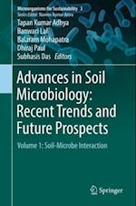 Advances in Soil Microbiology: Recent Trends and Future Prospects