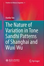 Nature of Variation in Tone Sandhi Patterns of Shanghai and Wuxi Wu