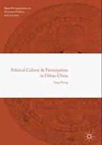 Political Culture and Participation in Urban China