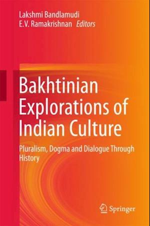 Bakhtinian Explorations of Indian Culture