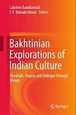 Bakhtinian Explorations of Indian Culture