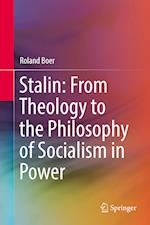 Stalin: From Theology to the Philosophy of Socialism in Power