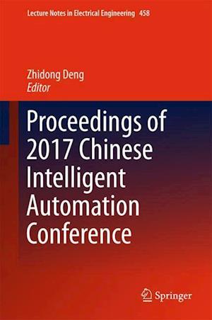 Proceedings of 2017 Chinese Intelligent Automation Conference