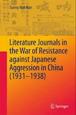 Literature Journals in the War of Resistance against Japanese Aggression in China (1931-1938)