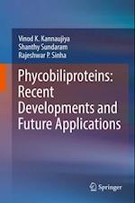 Phycobiliproteins: Recent Developments and Future Applications