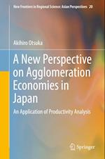New Perspective on Agglomeration Economies in Japan