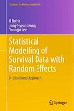 Statistical Modelling of Survival Data with Random Effects