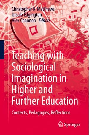 Teaching with Sociological Imagination in Higher and Further Education