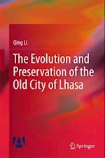 Evolution and Preservation of the Old City of Lhasa