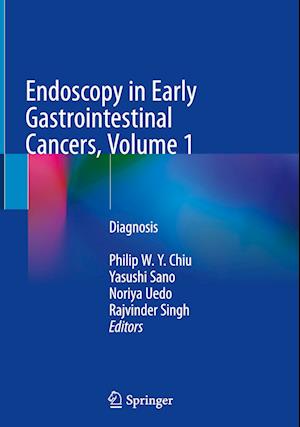 Endoscopy in Early Gastrointestinal Cancers, Volume 1