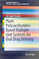 Plant Polysaccharides-Based Multiple-Unit Systems for Oral Drug Delivery