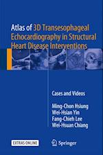 Atlas of 3D Transesophageal Echocardiography in Structural Heart Disease Interventions