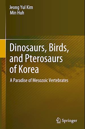 Dinosaurs, Birds, and Pterosaurs of Korea