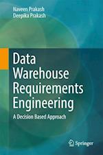 Data Warehouse Requirements Engineering