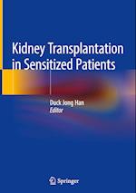 Kidney Transplantation in Sensitized Patients
